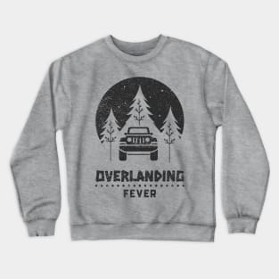 Overlanding Fever Crewneck Sweatshirt